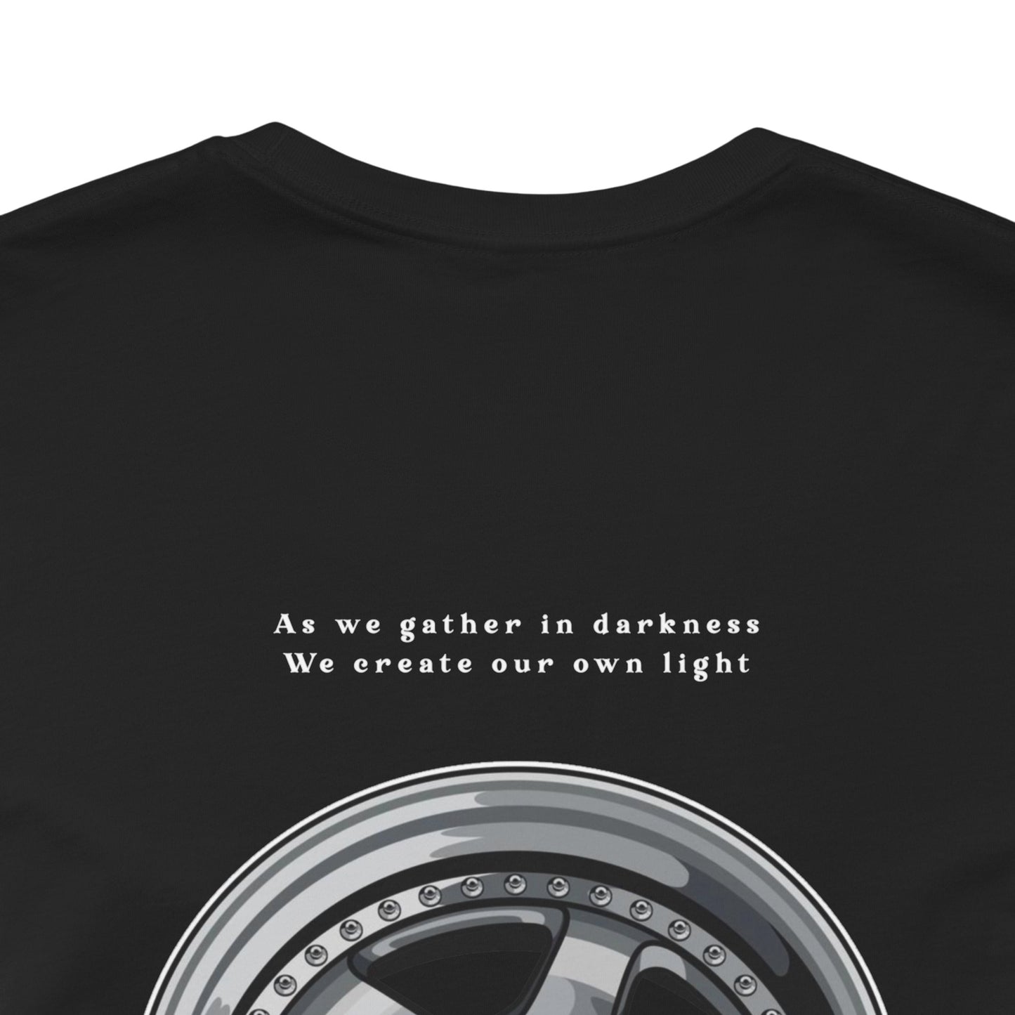 CREATE OUR OWN LIGHT - T-shirt